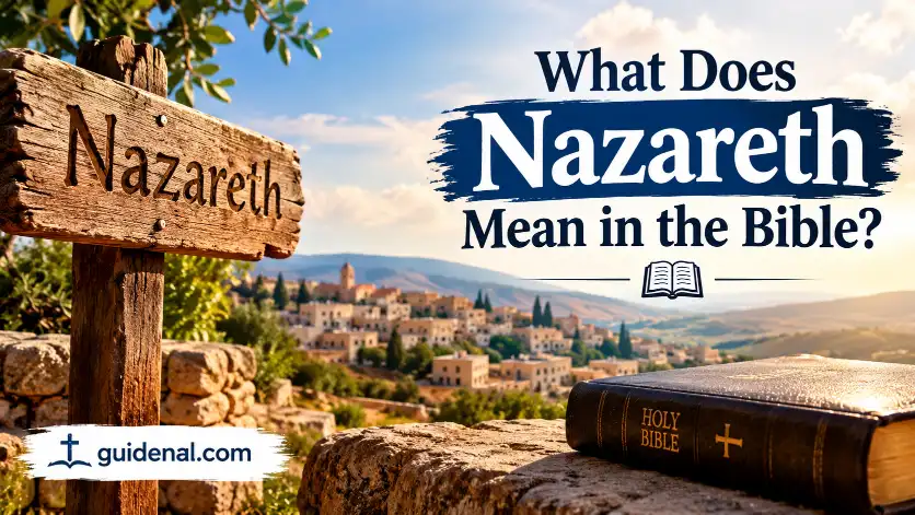 What Does Nazareth Mean in the Bible?