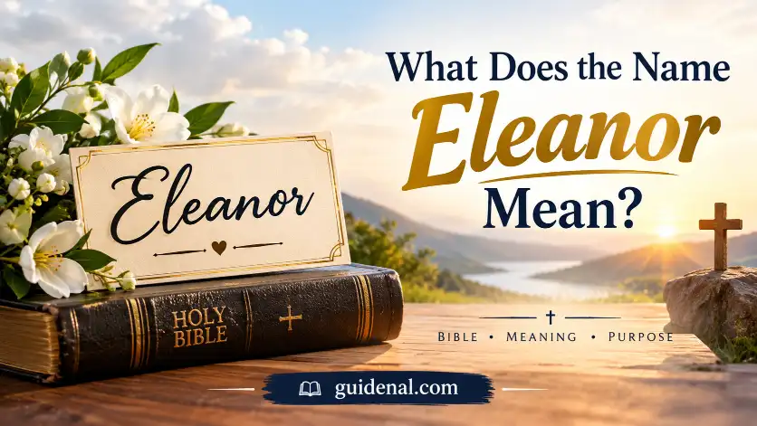 What Does the Name Eleanor Mean?