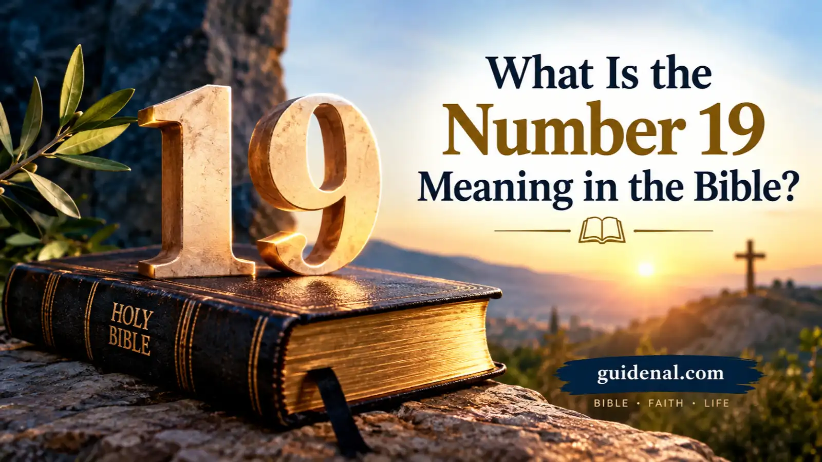 What Is the Number 19 Meaning in the Bible?
