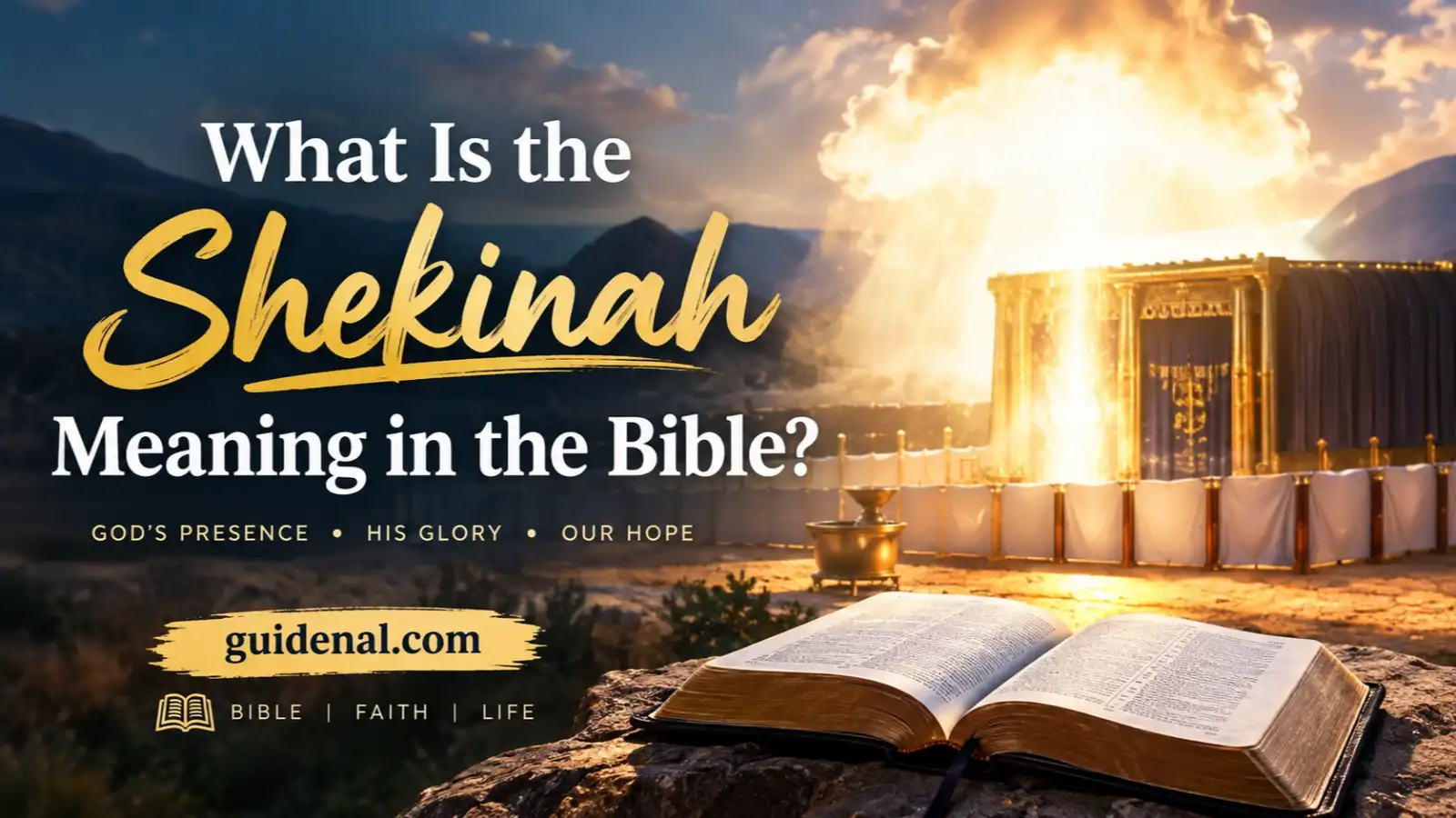 What Is the Shekinah Meaning in the Bible?